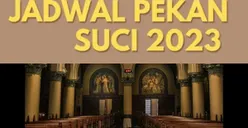 UPDATE! Jadwal Minggu Palma 2023 Gereja Katedral Jakarta Pekan Suci Kesukupan Agung Jakarta