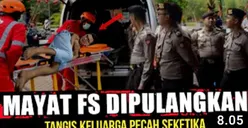 Benarkah Jenazah Ferdy Sambo Dipulangkan hingga Tangis Keluarga Pecah? Begini Faktanya