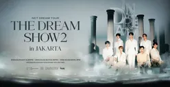 Konser The Dream Show 2 Akan Segera Berlangsung, NCTzen Wajib Ketahui Hal Ini!
