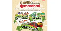 Hore! Matahari Bagi 1000 Tiket Mudik Gratis ke Pulau Jawa hingga Sulawesi, Cek Cara dan Persyaratannya di Sini
