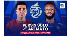 Link Live Streaming BRI Liga 1 Persis Solo vs Arema FC Hari Ini Kick Off Jam 15.00 WIB, Tinggal Klik!