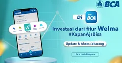 Apa Itu Welma? Aplikasi yang Akan Dihentikan Bank BCA per 1 Juli 2023