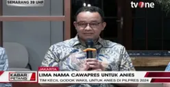 Teka-teki Cawapres Anies Baswedan Terungkap? Ada 5 Nama yang Masuk dalam Daftar, NasDem: Bukan Kawin Paksa!