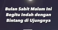Malam Ketiga Ramadan, Fenomena Bulan Bintang di Langit Medan Bikin Heboh Warga: Cakep Banget!