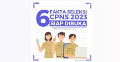 Pejuang ASN Wajib Tahu! Berikut 6 Fakta Seleksi CPNS 2023, Nomor 3 Auto Bikin Bahagia