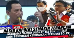 Nasib Kapolri di Ujung Tanduk, Ternyata Buku Hitam Sambo Berisi Kebusukan Para Perwira Tinggi Polri, Benarkah?