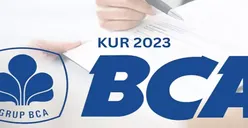 Ingin Mengajukan KUR BCA 2023? Bisa! Ini Jenis Layanan dan Syarat Pengajuan Pinjamannya