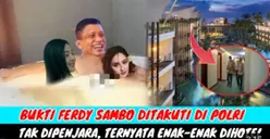 CEK FAKTA: Se-Indonesia Kena Prank, Ferdy Sambo Selama ini Tak di Penjara Tapi Enak-enakan di Hotel, Benarkah?