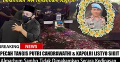 CEK FAKTA: Ferdy Sambo Meninggal Serangan Jantung, Putri Candrawathi dan Kapolri Menangis Histeris, Benarkah?