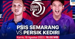 Siaran Langsung Bola Hari Ini PSIS Semarang vs Persik Kediri Kamis 18 Agustus 2022 Kick Off Jam 16.00 WIB