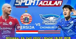 Siaran Langsung Persija Jakarta vs Chonburi FC Grand Launching JIS Minggu 24 Juli 2022 Pukul 18.15 WIB