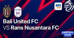 Siaran Langsung Bali United vs RANS Nusantara FC Liga 1 Kamis 4 Agustus 2022 Kick Off 20.30 WIB, Klik di Sini