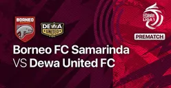 Link Live Streaming Bola Borneo FC vs Dewa United BRI Liga 1 Selasa 23 Agustus 2022 Pukul 18.15 WIB