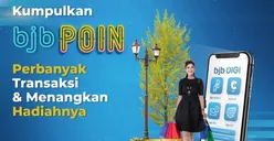 Dapatkan Hadiah dari bjb POIN, Tingkatkan Transaksi Digitalmu di bank bjb Sekarang Juga!