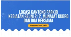 17 Lokasi Parkir untuk Peserta Reuni 212 Malam Ini, Berikut Daftarnya