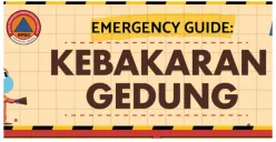 BPBD DKI Jakarta Bagikan Emergency Guide Kebakaran Gedung, Jangan Panik, Ini 6 Langkah yang Bisa Dilakukan