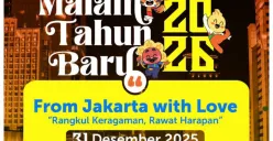 Tanpa Pesta Kembang Api, Jakarta Sambut Malam Tahun Baru 2026 dengan Tema Jakarta Global City, dari Jakarta untuk Indonesia, Ada Hiburan Apa Saja?