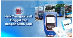 Daftar Bank dan Dompet Digital yang Mendukung Layanan Pembayaran QRIS Tap untuk Naik KRL, MRT, LRT dan Transjakarta