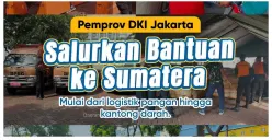 Pemprov DKI Jakarta Salurkan Bantuan ke Sumatera: Logistik Pangan hingga Ratusan Kantong Darah
