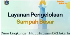 Pemprov dan DLH DKI Jakarta Hadirkan Inovasi Baru Layanan Pengelolaan Sampah Besar Secara Grartis, Bisa Diakses Warga Melalui Link Ini...
