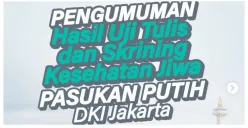 Hasil Uji Tulis dan Skrining Kesehatan Jiwa Pasukan Putih DKI Jakarta Sudah Diumumkan, Cek di Link Ini