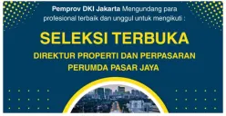 Seleksi Terbuka Direktur Properti dan Perpasaran Perumda Pasar Jaya, Pendaftaran Dibuka Sampai 30 September 2025, Ini Jadwal dan Syarat Seleksi
