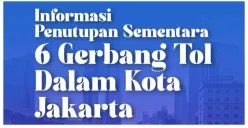 Ada Perbaikan Fasilitas, 6 Gerbang Tol di Kota Jakarta Ini Ditutup Sementara pada 29 September-4 Oktober 2025, Mana Saja?