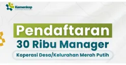 Komdes Merah Putih Buka Lowongan 30 Ribu Manager, Cek Jadwal, Syarat, dan LINK Daftarnya di Sini