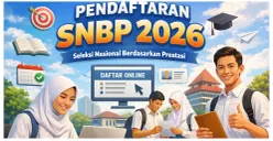 Calon Maba Simak! Pendaftaran SNBP 2026 Dibuka Hari Ini Jam 15.00 WIB, Cek Cara Daftar dan Syaratnya