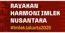Perayaan Harmoni Imlek Nusantara 2026 di Jakarta Siap Dimulai, Berbagai Kemeriahan Penuh Warna Ramaikan Sudut Kota, Catat Jadwalnya