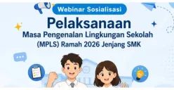 Kemendikdasmen Gelar Webinar Sosialisasi MPLS Ramah 2026 untuk SMK Pagi Ini Pukul 09.00 WIB, Simak Siaran Langsungnya di LINK Ini