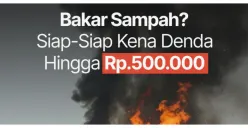 Awas! Ketahuan Bakar Sampah di Jakarta Walaupun Cuma 5 Menit Akan Didenda Rp500 Ribu