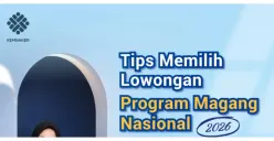 Tips Memilih Lowongan Program Magang Nasional 2026, Jangan Asal Klik!
