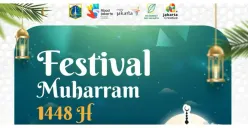 Sambut Tahun Baru Islam, Pemprov DKI Jakarta Gelar Festival Muharram 1448 H 14-15 Juni 2026
