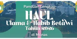 Panduan Lengkap Haul Ulama dan Habib Betawi 2026 di Monas Besok, Apa yang Boleh dan Tidak Boleh Dilakukan hingga Titik Kantong Parkir