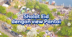 2 Lokasi Sholat Eid di Jakarta 21 Maret 2026, Salah Satunya Suguhkan View Pantai