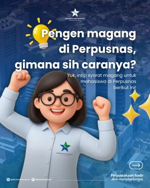 Perpusnas membuka pintu bagi mahasiswa melalui program magang. (Sumber: Instagram @perpusnas.go.id | Foto: Instagram @perpusnas.go.id)