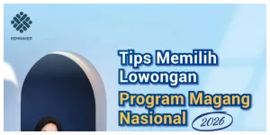 Tips Memilih Lowongan Program Magang Nasional 2026 (Sumber: Instagram @kemnaker)