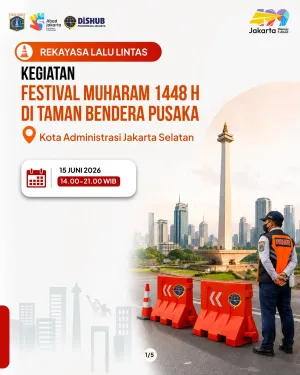 Dishub DKI Jakarta siapkan rekayasa lalu lintas terkait penyelenggaraan Festival Muharram 1448 Hijriah yang digelar di kawasan Kebayoran Baru, Jakarta Selatan, hari ini, Senin (15/6/2026). (Sumber: Instagram @dishubdki | Foto: Instagram @dishubdki)