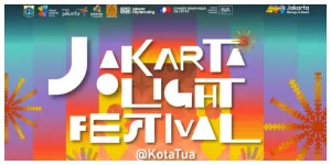 Jakarta Light Festival 2026 Is Back! (Sumber: Instagram @kotatua.jkt)