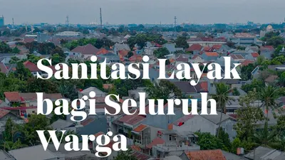  Jakarta terus berjuang memberikan akses sanitasi yang layak untuk semua warganya melalui berbagai inovasi dan kolaborasi lintas sektor.