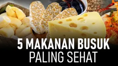 Disebut Makanan Busuk, 5 Makanan Fermentasi yang Banyak Digemari dan Sehat