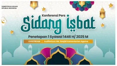 Sidang Isbat Penentuan 1 Syawal 1446 Hijriah atau Idul Fitri 2025 Digelar Malam Ini, Berikut Jadwal dan Link Live Streamingnya
