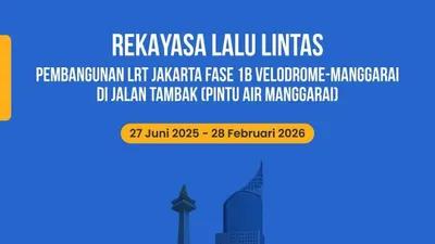 Pembangunan LRT Jakarta Fase 1B Rute Velodrome-Manggarai, Ada Rekayasa Lalu Lintas 27 Juni 2025 hingga Februari 2026 