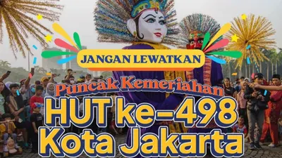 Masuk Pekan Terakhir Bulan Juni, Ini Daftar Acara HUT Kota Jakarta ke-498 yang Sudah Dipersiapkan Pemprov Mulai Besok!