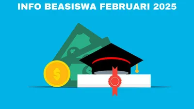 Mau Kuliah Gratis? Cek 4 Info Beasiswa yang Dibuka di Bulan Februari 2025, Lengkap dengan Link dan Cara Daftar
