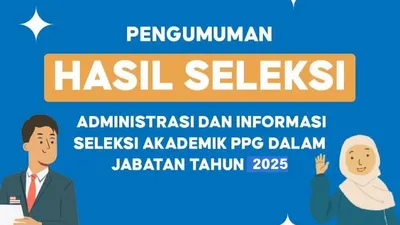 Para guru yang sudah daftar Program Pendidikan Profesi Guru (PPG) Daljab 2025 telah menunggu pengumuman hasil seleksi administrasi.