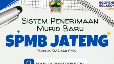 SPMB Jateng 2025 Resmi Dibuka, Ini Link Pendaftaran dan Cara Daftarnya