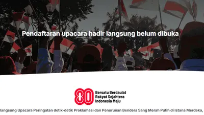 Dibuka Hari Ini! Ada 8.000 Kuota, Link Pendaftaran Undangan Umum Upacara Kemerdekaan 17 Agustus 2025 HUT RI ke-80