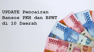 UPDATE Pencairan Bantuan Sosial PKH dan BPNT November-Desember 2024 Hari Ini di 10 Daerah, Termasuk Wilayahmu?